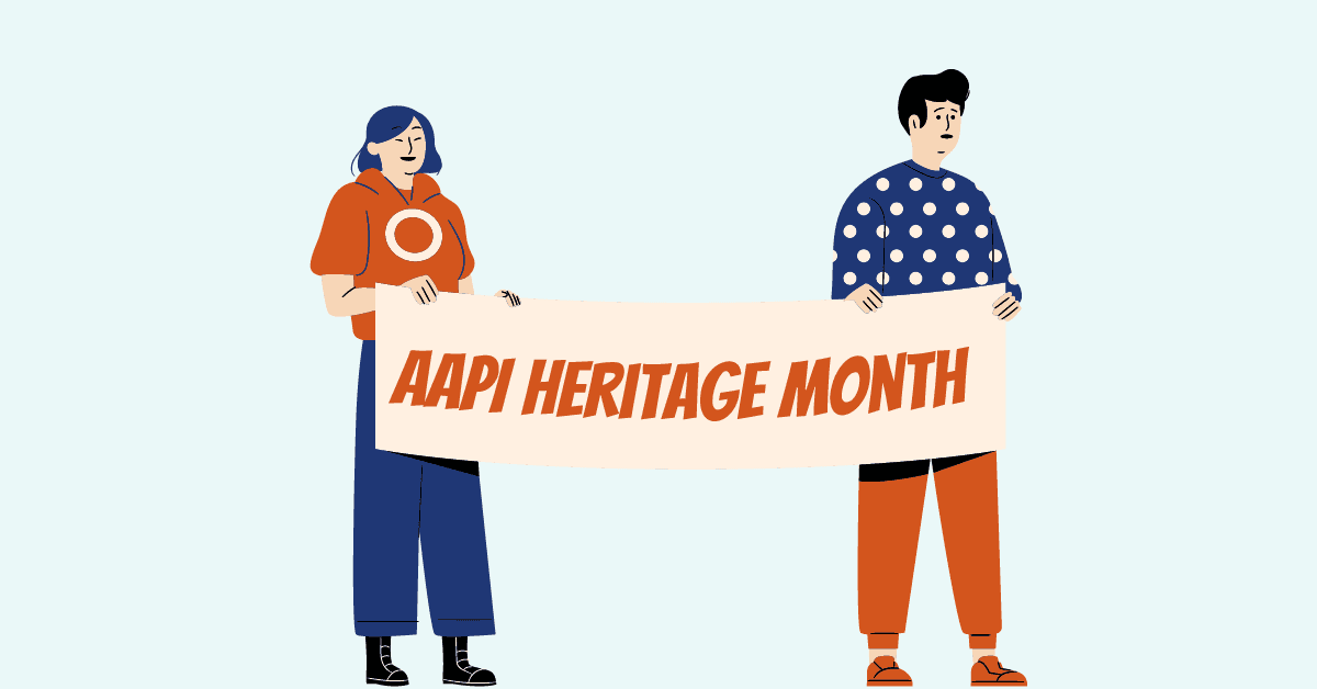 AAPI Heritage Month in 2023 image: Two cartoon figures holding a banner that says "Ways to Celebrate AAPI Heritage Month"