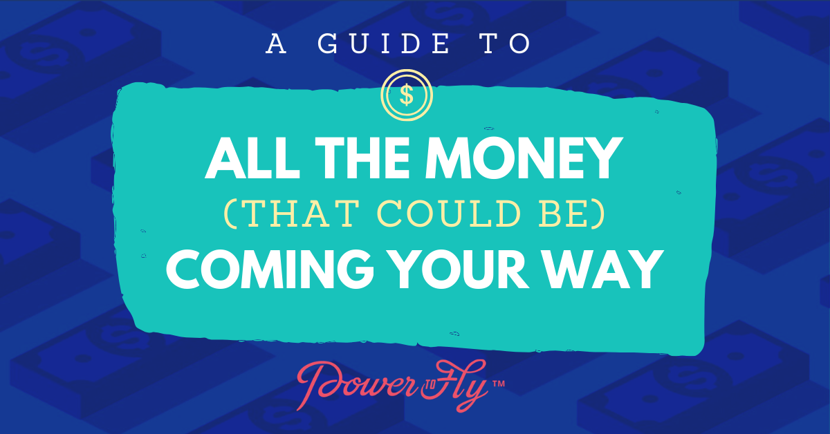 A Guide To All of The Money (That Could Be) Coming Your Way
