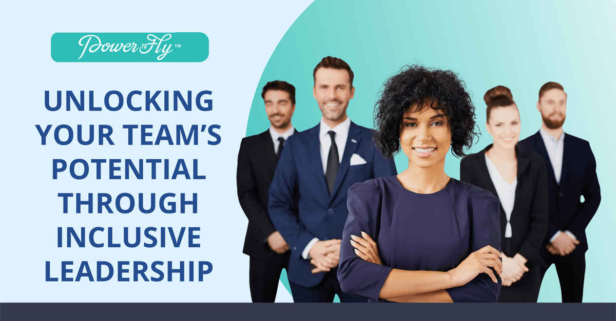 Unlocking Your Team’s Potential Through Inclusive Leadership
